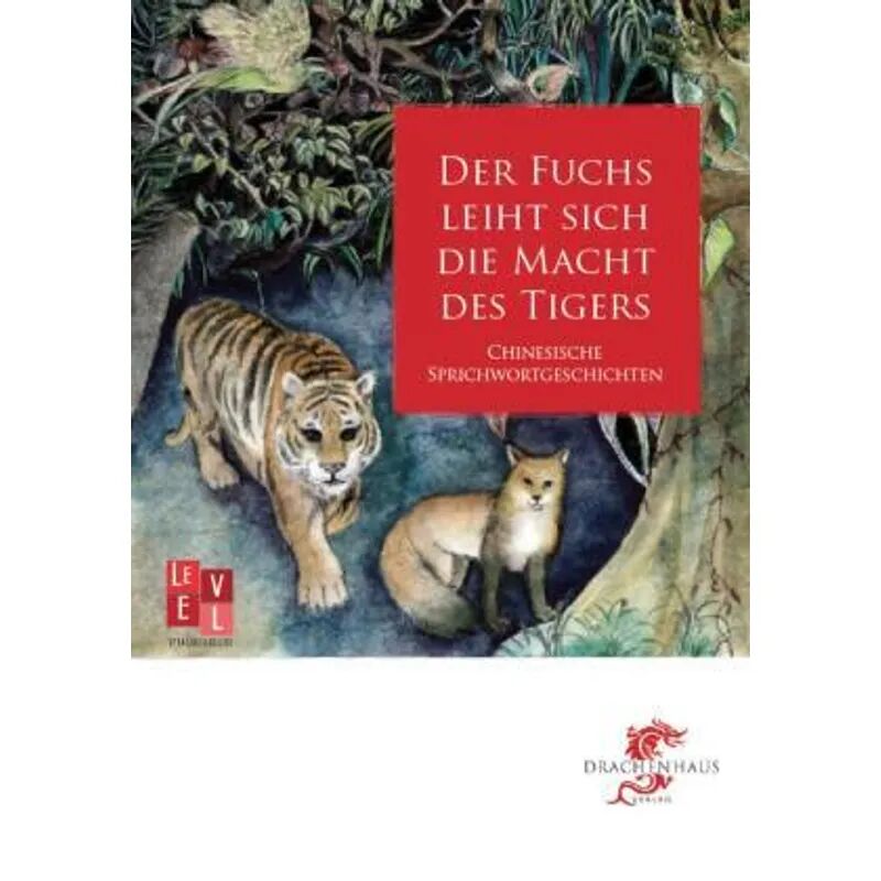 Drachenhaus Verlag Der Fuchs leiht sich die Macht des Tigers