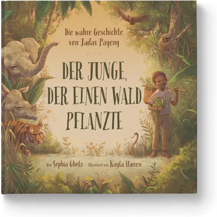 Zuckersüss Der Junge, der einen Wald pflanzte