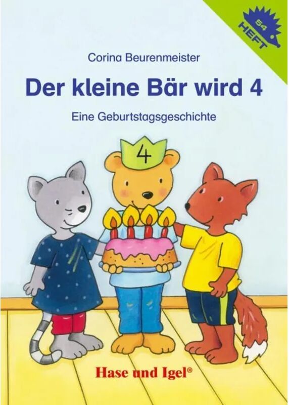 Hase und Igel Der kleine Bär wird 4 / Igelheft 54