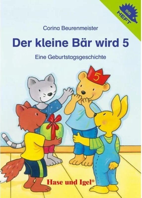 Hase und Igel Der kleine Bär wird 5 / Igelheft 55