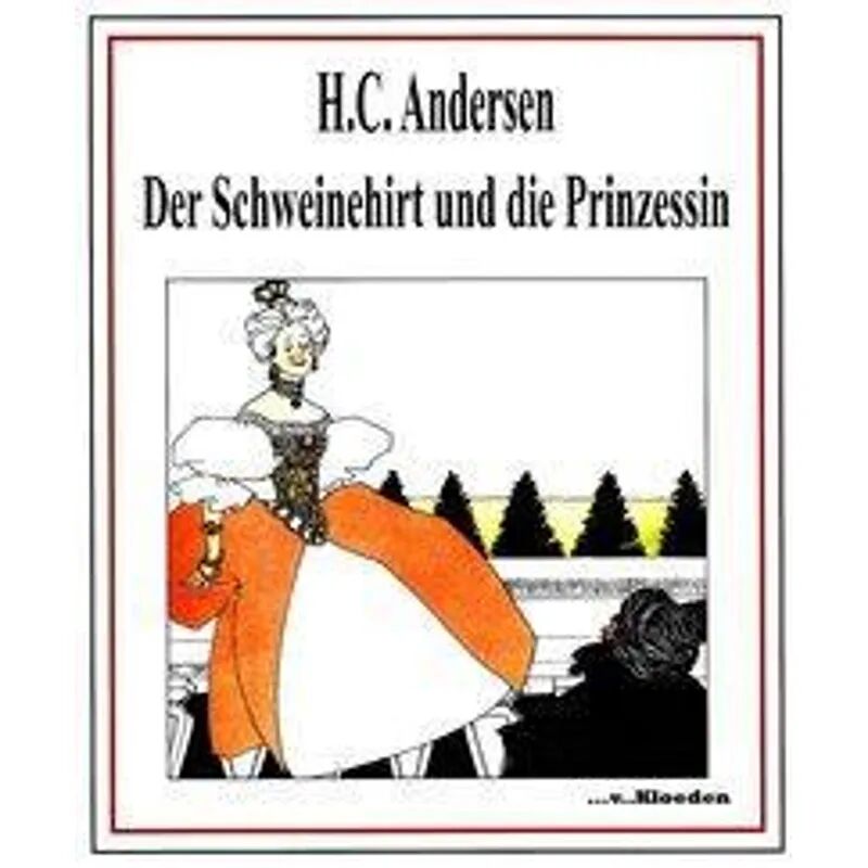 v.Kloeden Der Schweinehirt und die Prinzessin