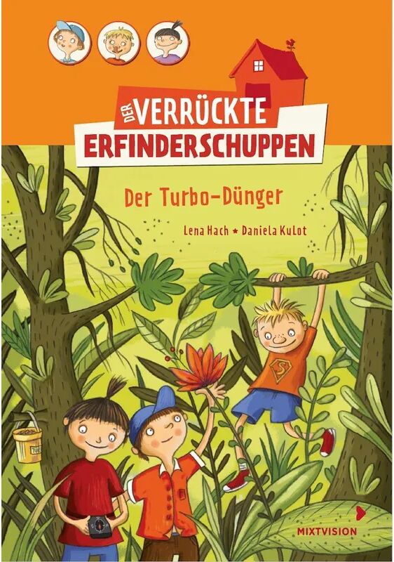 mixtvision Der Turbo-Dünger / Der verrückte Erfinderschuppen Bd.4