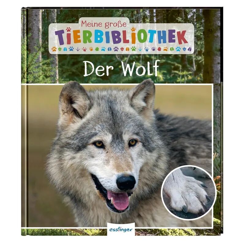 Esslinger in der Thienemann-Esslinger Verlag GmbH Der Wolf / Meine große Tierbibliothek Bd.12