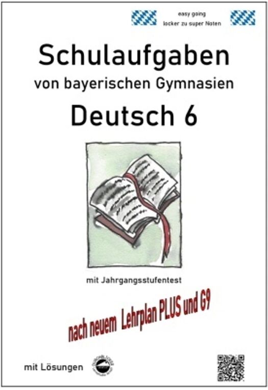 Durchblicker Verlag Deutsch 6, Schulaufgaben von bayerischen Gymnasien mit Lösungen nach...