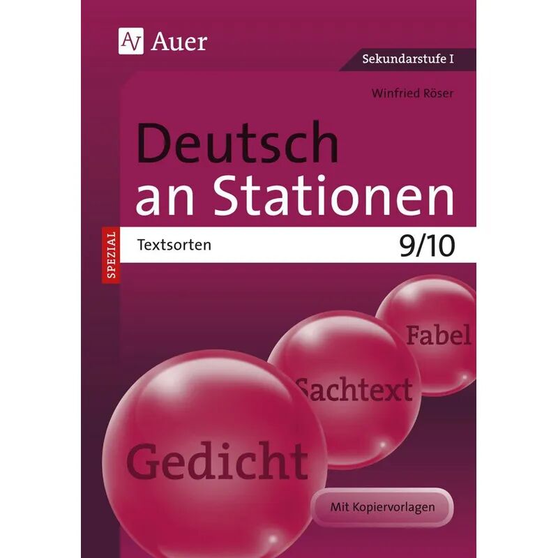 Auer Verlag in der AAP Lehrerwelt GmbH Deutsch an Stationen SPEZIAL - Textsorten 9/10
