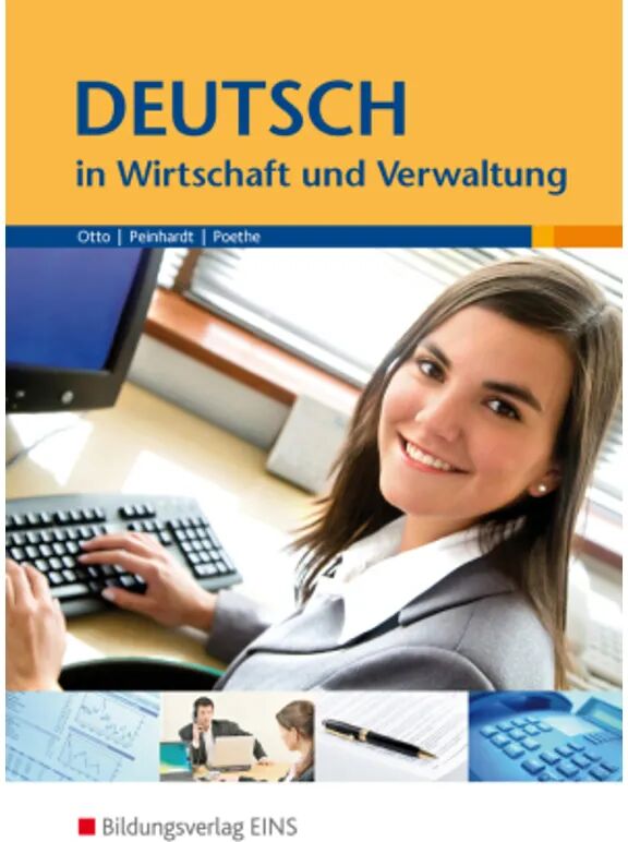 Bildungsverlag EINS Deutsch in Wirtschaft und Verwaltung: Lehrbuch