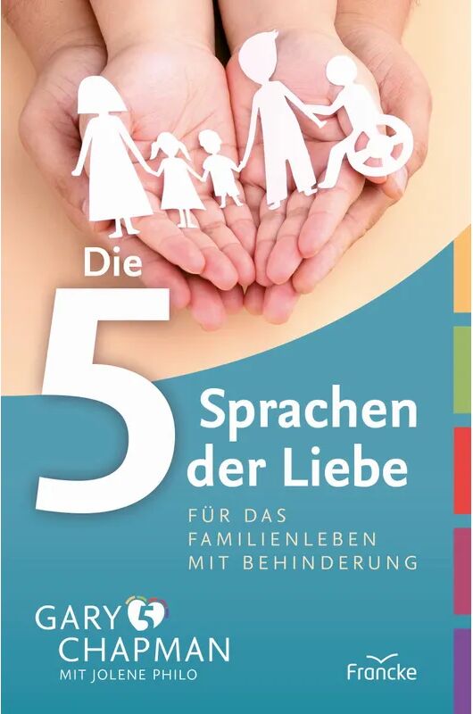 Francke-Buch Die 5 Sprachen der Liebe für das Familienleben mit Behinderung