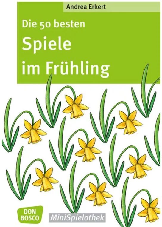 Don Bosco Medien Die 50 besten Spiele im Frühling