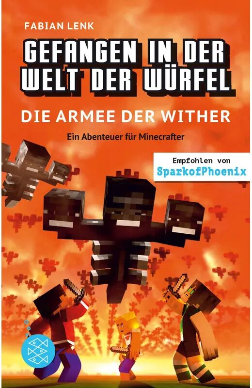 FISCHER Kinder- und Jugendtaschenbuch Die Armee der Wither / Gefangen in der Welt der Würfel Bd.3