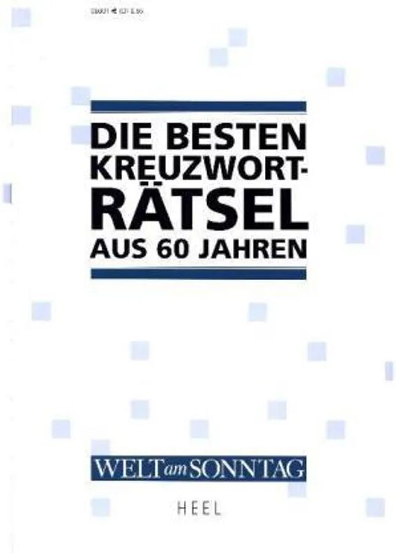 HEEL VERLAG Die besten Kreuzwort-Rätsel aus 60 Jahren