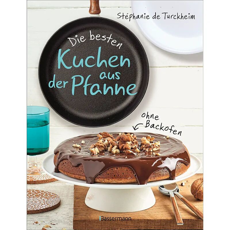 Bassermann Die besten Kuchen aus der Pfanne