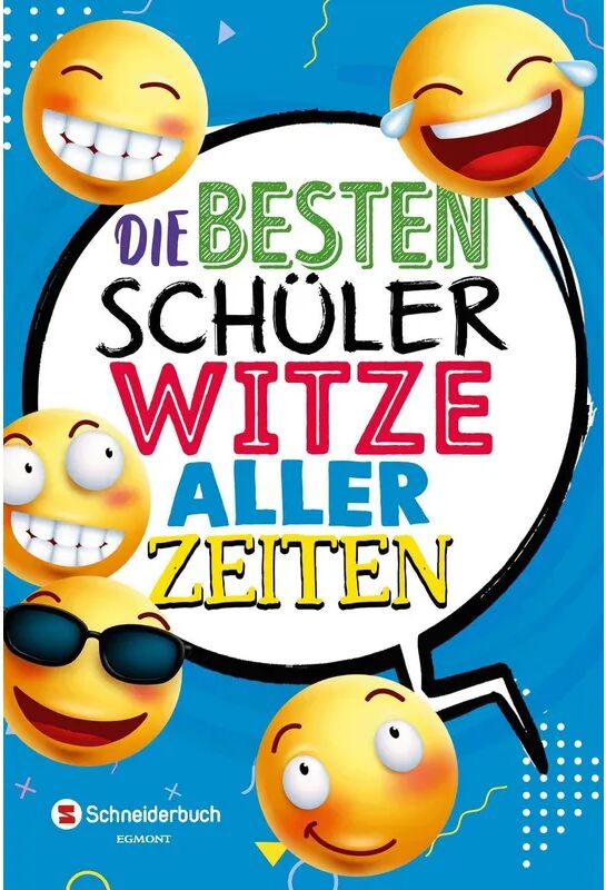 Schneiderbuch Die besten Schülerwitze aller Zeiten