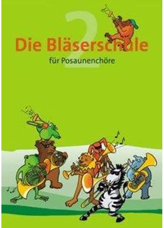 Buchhandlung und Verlag des ejw Die Bläserschule für Posaunenchöre, m. 1 Audio-CD