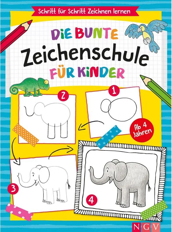 Naumann & Göbel Die bunte Zeichenschule für Kinder ab 4 Jahren