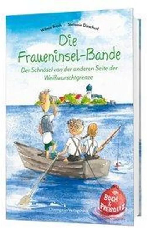 Chiemgauer Verlagshaus Die Fraueninsel-Bande - Der Schnösel von der anderen Seite der Weißwurschtgrenze