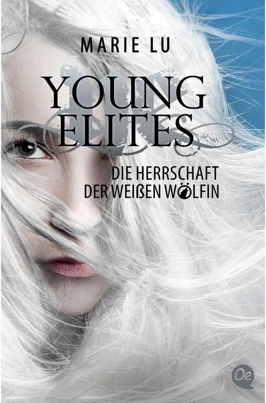 Oetinger Taschenbuch Die Herrschaft der weißen Wölfin / Young Elites Bd.3