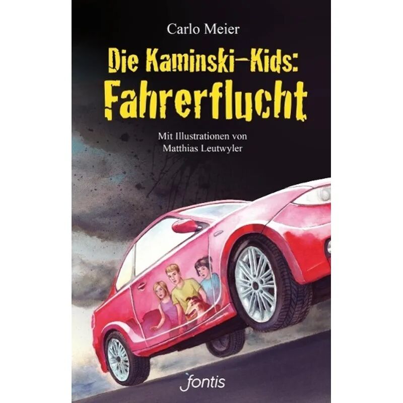 fontis - Brunnen Basel Die Kaminski-Kids - Fahrerflucht