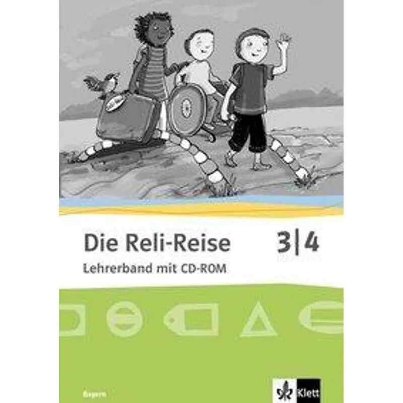 Klett Die Reli-Reise, Ausgabe Bayern: 3 Die Reli-Reise 3/4. Ausgabe Bayern, m. 1...