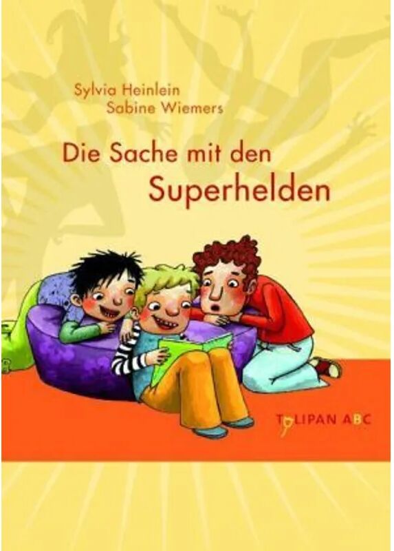 Tulipan Die Sache mit den Superhelden