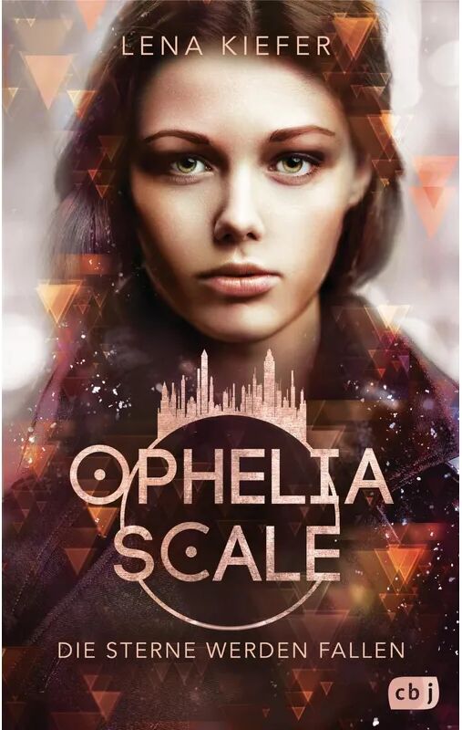 cbj Die Sterne werden fallen / Ophelia Scale Bd.3