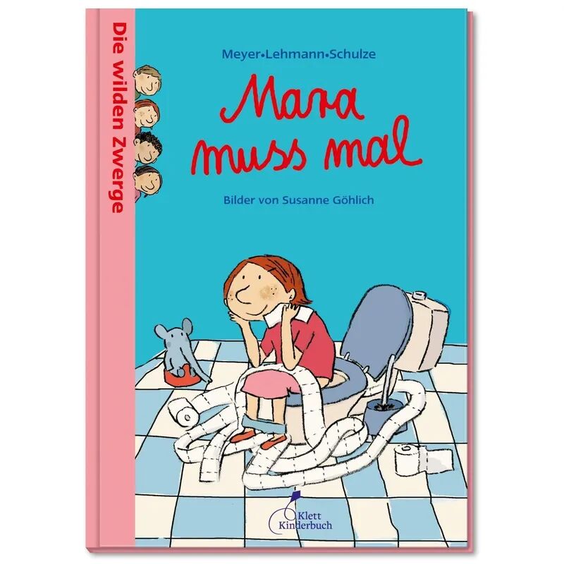 Klett Kinderbuch Verlag Die wilden Zwerge - Mara muss mal