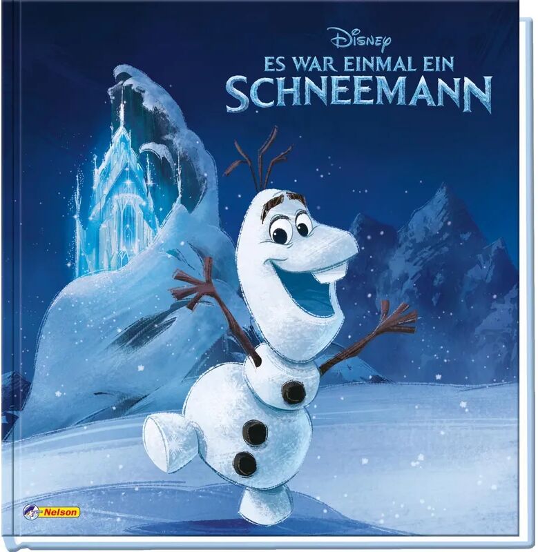 Nelson Disney Eiskönigin: Olaf: Es war einmal ein Schneemann ...