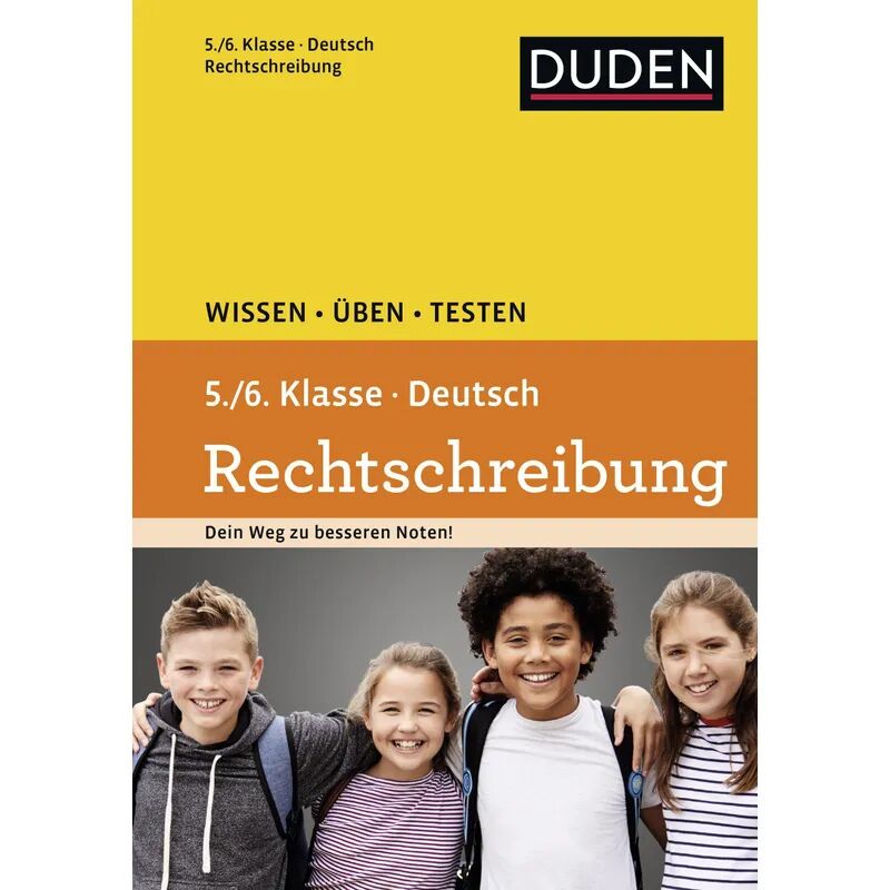 Dudenverlag Duden Wissen - Üben - Testen, Deutsch - Rechtschreibung 5./6. Klasse