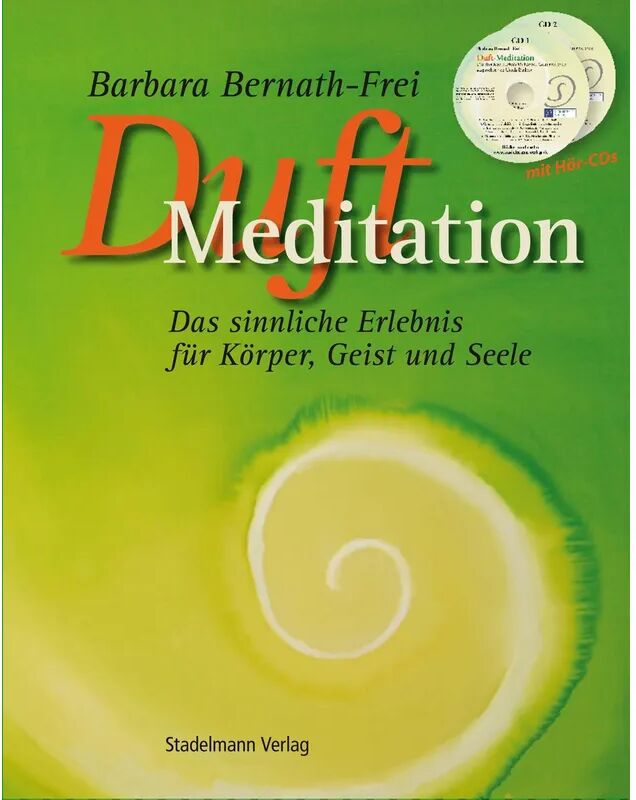 Stadelmann Duftmeditation, m. 2 Audio-CDs