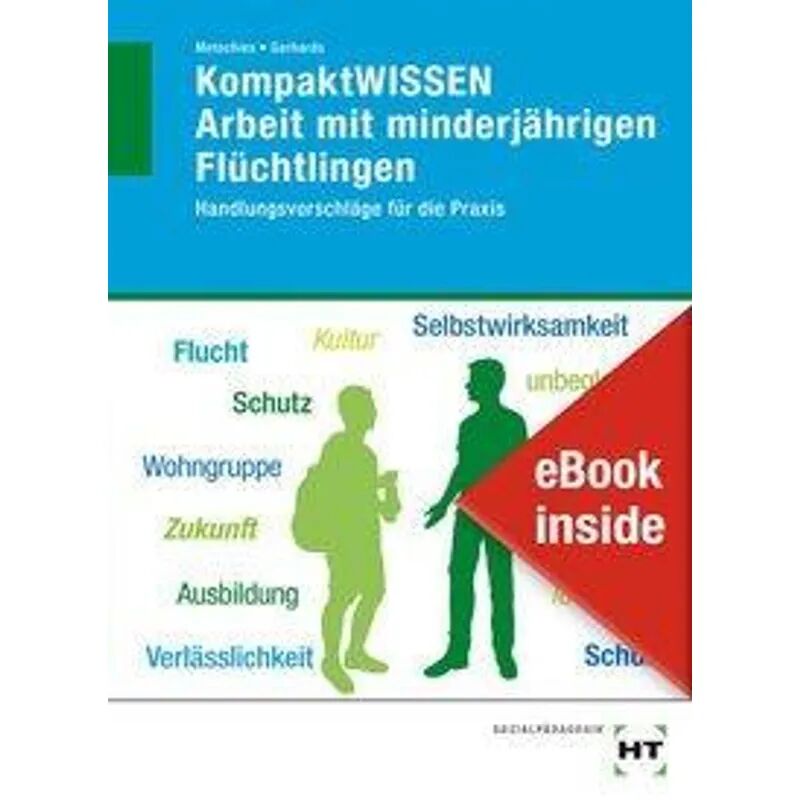 Handwerk und Technik eBook inside: Buch und eBook KompaktWISSEN Arbeit mit minderjährigen...