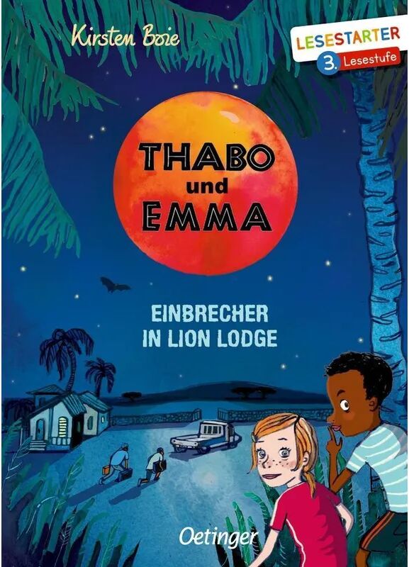 Verlag Friedrich Oetinger GmbH Einbrecher in Lion Lodge / Thabo und Emma Bd.3