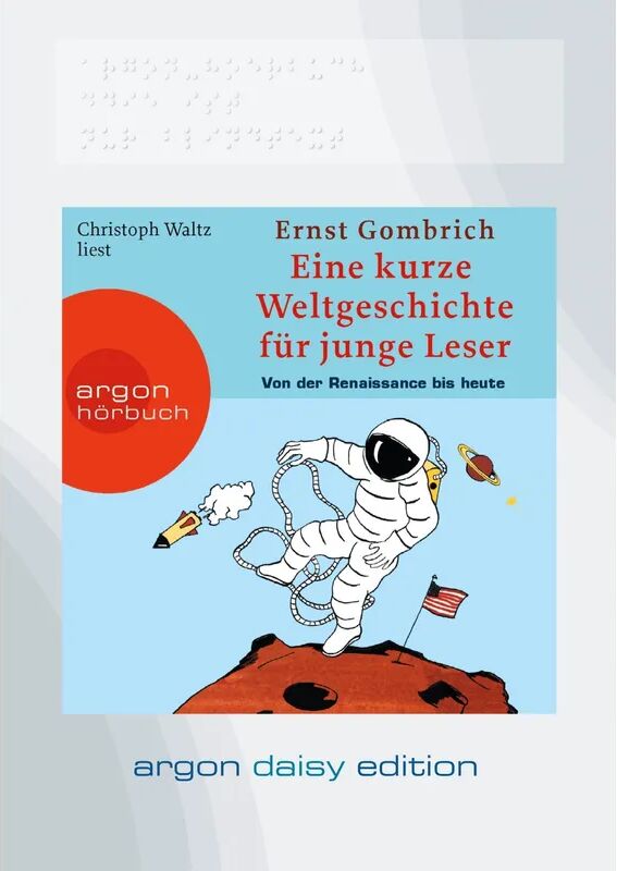 Argon Verlag Eine kurze Weltgeschichte für junge Leser: Von der Renaissance bis heute...