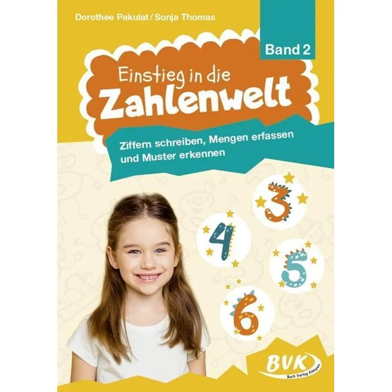 BVK Buch Verlag Kempen Einstieg in die Zahlenwelt: Ziffern schreiben, Mengen erfassen und Muster...