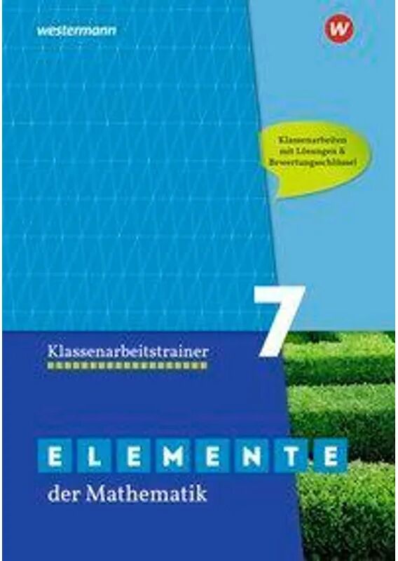 GWV Georg Westermann Verlag Elemente der Mathematik Klassenarbeitstrainer / Elemente der Mathematik...