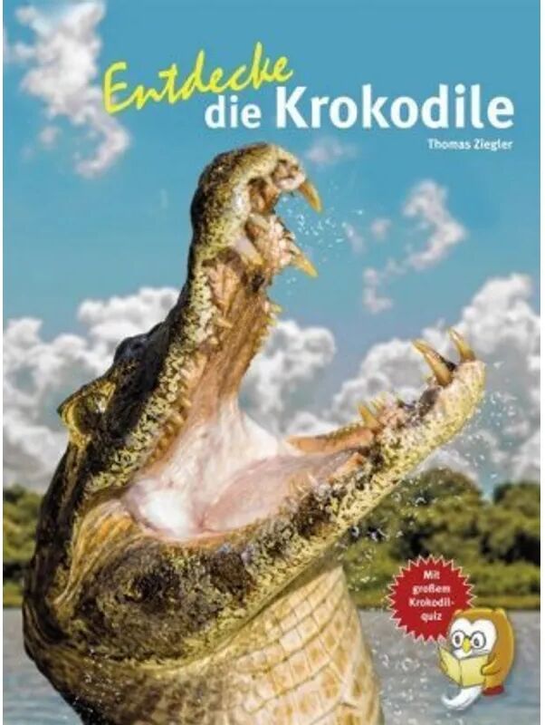 Natur und Tier-Verlag Entdecke die Krokodile