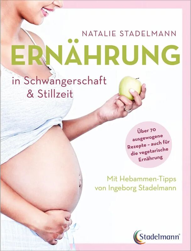 Stadelmann Ernährung in Schwangerschaft & Stillzeit