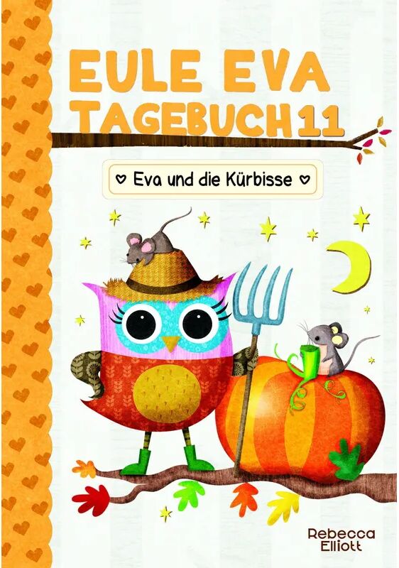 Adrian Verlag Eule Eva Tagebuch 11 - Eva und die Kürbisse