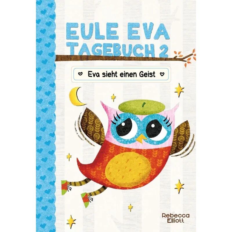 Adrian Verlag Eule Eva Tagebuch - Eva sieht einen Geist