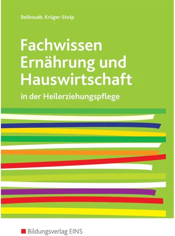 Bildungsverlag EINS Fachwissen Ernährung und Hauswirtschaft in der Heilerziehungspflege