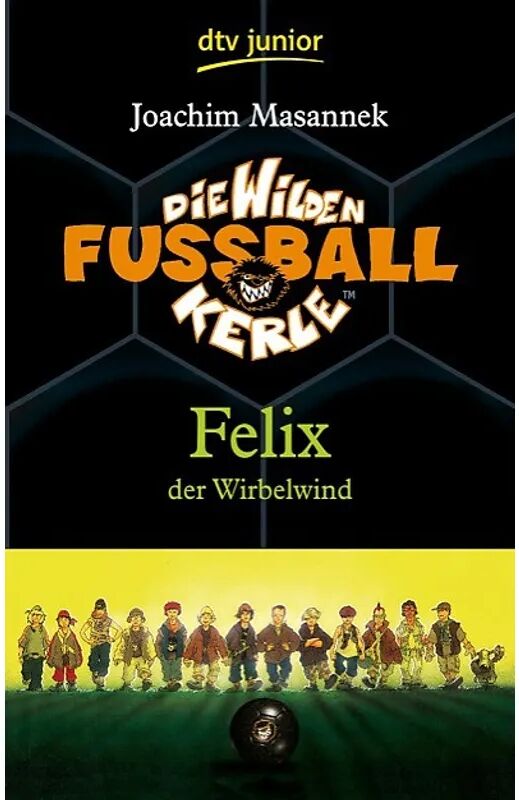 DTV Felix der Wirbelwind / Die Wilden Fußballkerle Bd.2