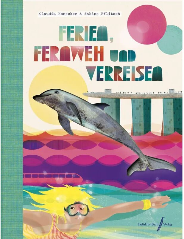 Ladislaus Bean Verlag Ferien, Fernweh und Verreisen