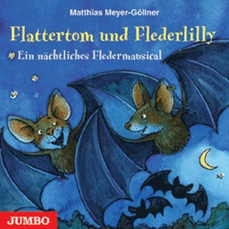 JUMBO Flattertom Und Flederlilly - Ein Nächtliches Flede