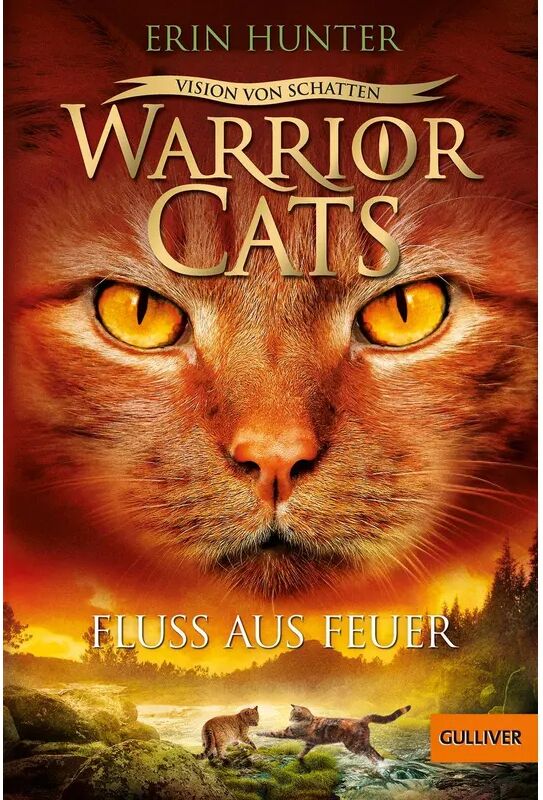 Gulliver von Beltz & Gelberg Fluss aus Feuer / Warrior Cats Staffel 6 Bd.5