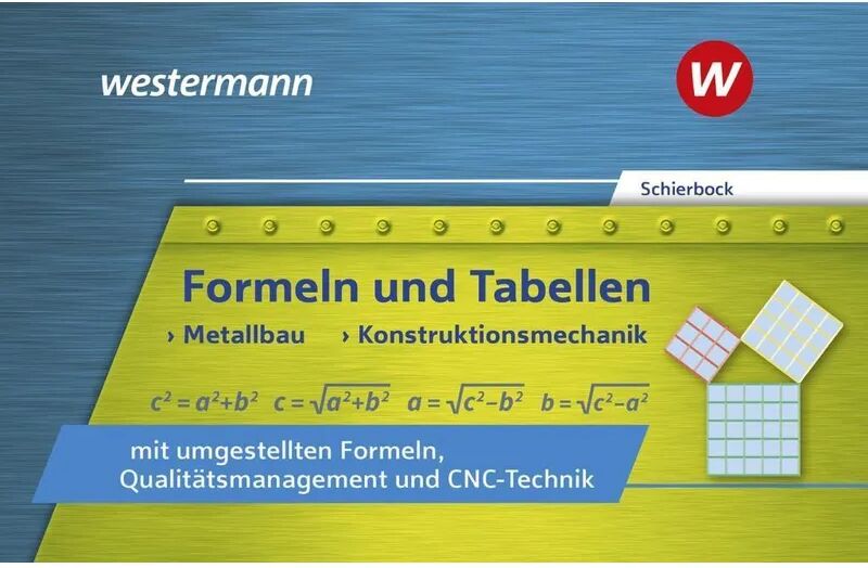 Bildungsverlag EINS Formeln und Tabellen - Metallbau, Konstruktionsmechanik mit umgestellten...