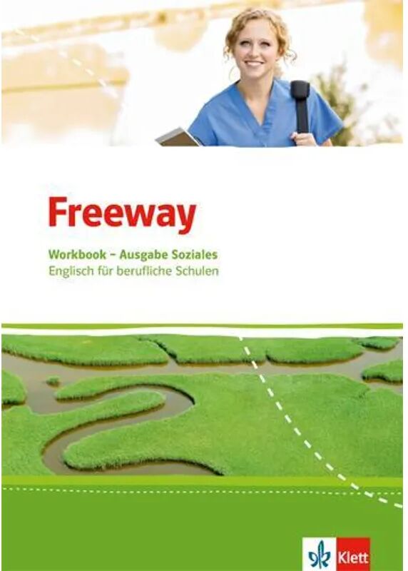 Klett Freeway, Ausgabe Soziales ab 2017: Freeway Soziales. Englisch für berufliche...