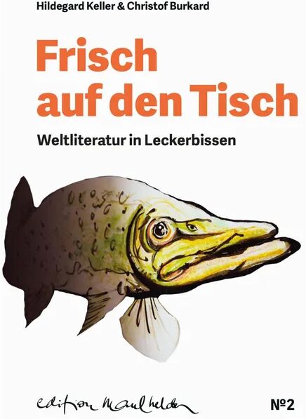 Ed. Maulhelden Frisch auf den Tisch