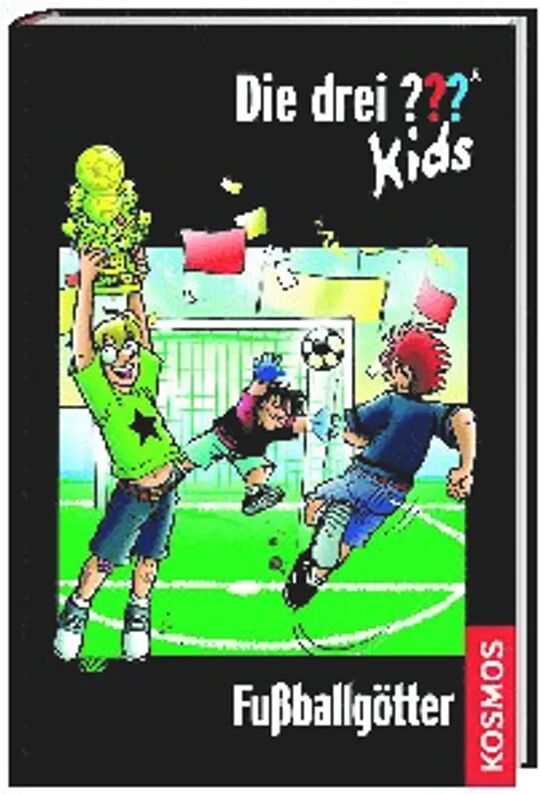 Kosmos (Franckh-Kosmos) Fußballgötter / Die drei Fragezeichen-Kids Bd.42