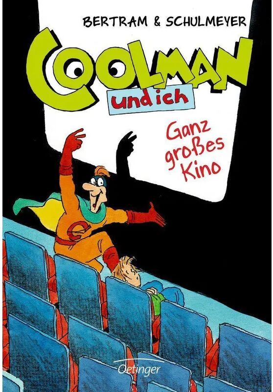 Oetinger Ganz großes Kino / Coolman und ich Bd.3