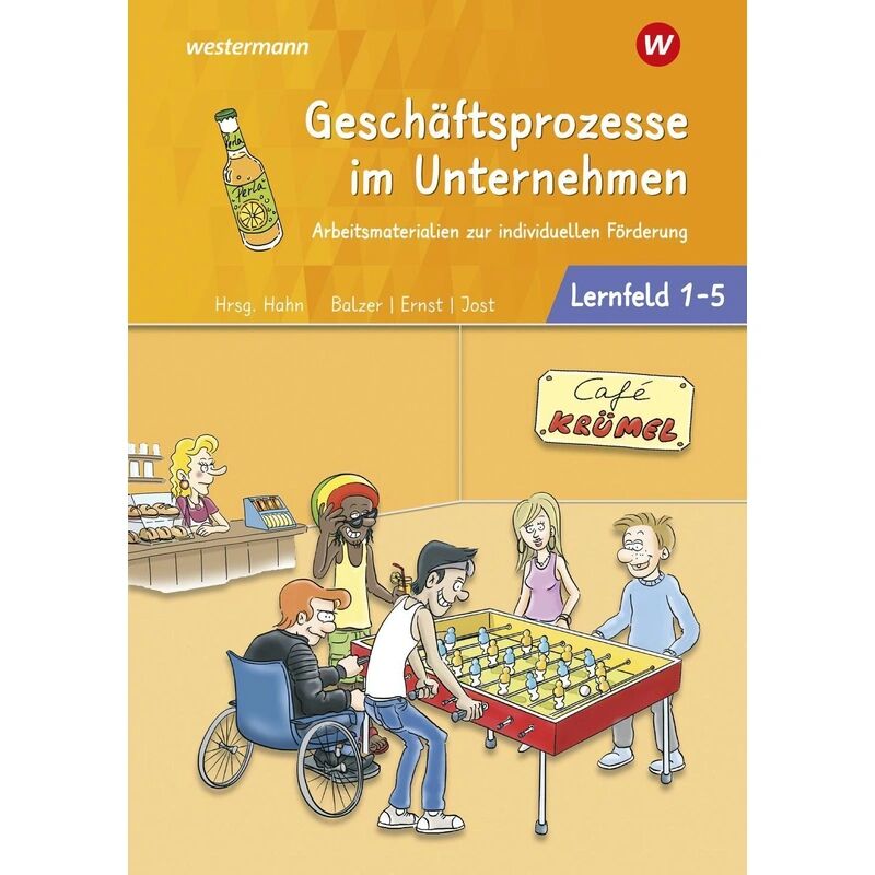 Bildungsverlag EINS Geschäftsprozesse im Unternehmen - Lernfelder 1-5: Arbeitsbuch