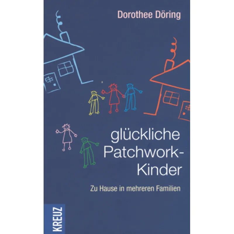 Dörfler Glückliche Patchwork-Kinder