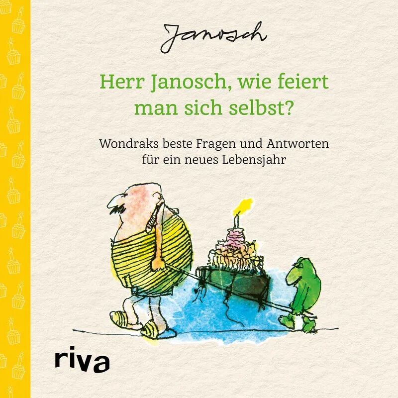 riva Verlag Herr Janosch, wie feiert man sich selbst?